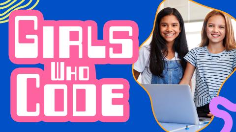 Image reads "Girls Who Code" in a white font with pink outline against a dark blue background. To the right of the title is an abstract shaped photo of two girls and a laptop.