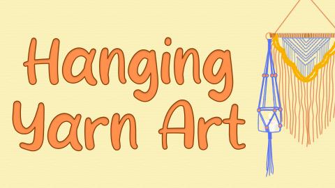 Image reads "Hanging Yarn Art" against a yellow textured background. To the right of the title is a macramé wall hanging and a hanging night light.