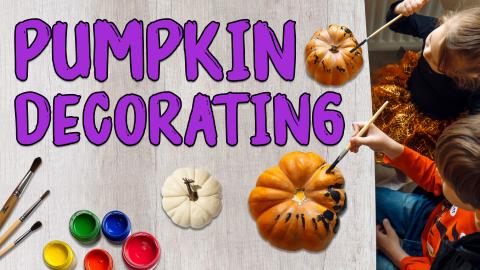 Image reads "Pumpkin Decorating" against a wooden table background. To the right of the title are two children painting pumpkins. Under the title are paintbrushes and pots of paint.