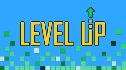 Image reads "Level Up" against a blue background. Under the title are green pixels. 