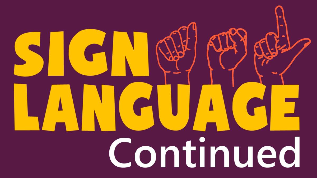 Over a deep plm background, yellow text reads "Sign Language" with "Continued" in white below. Orange line drawings of hands are positioned in the top right corner spelling out "ASL."