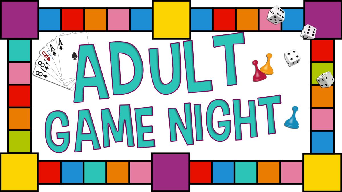 Image reads "Adult Game Night" with a game board as the border. Game pieces, cards, and dice are scattered around the words.