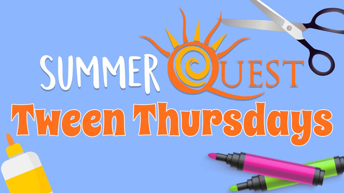 Image reads "SummerQuest Tween Tuesdays" against a blue background. Crafting supplies are scattered among the image.