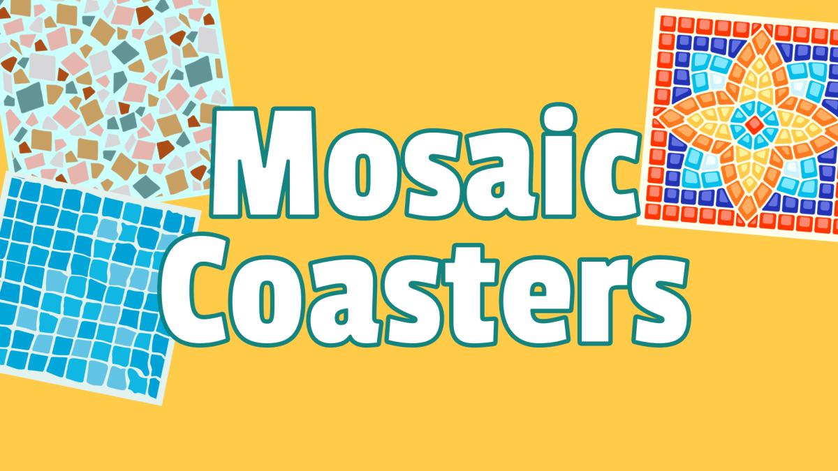 Image reads "Mosaic Coasters" against a yellow background. Three coasters with different mosaic designs are scattered among the image.