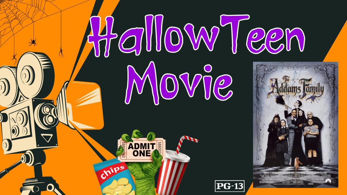 Image reads "HallowTeen Movie" against a dark background. An old time movie camera is to the left of the title and a monster hand holding a ticket and snacks are under the title. A movie poster for "The Addams Family" is to the right of the title.