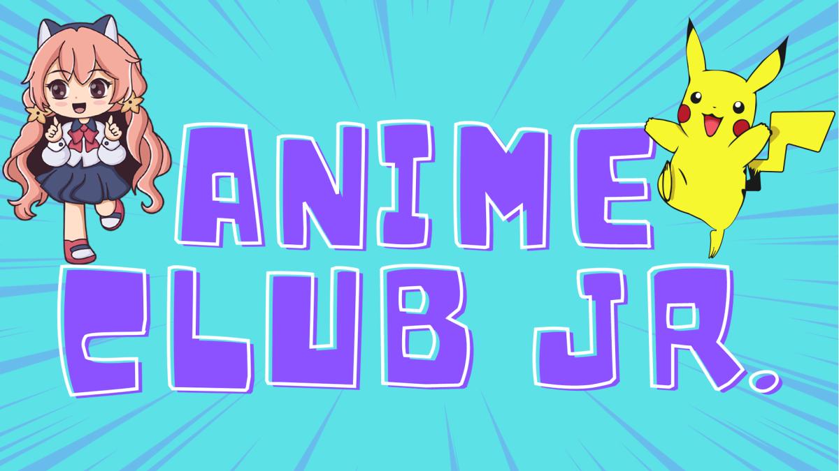Image reads "Anime Club Jr." against a blue sunburst background. An anime character is to the left of the title and pikachu is to the right of the title.