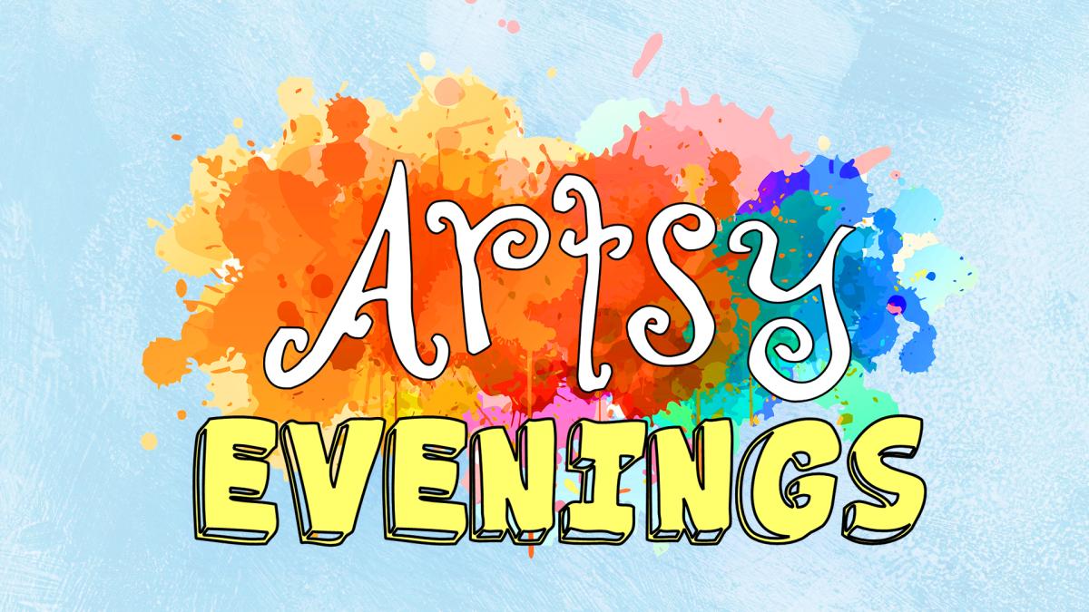 Image reads "Artsy Evenings" against a blue textured background. Behind the word "Artsy" is an explosion of paint splatters.