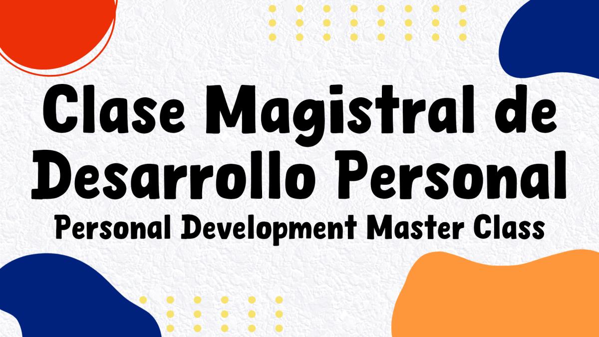 Image reads "Clase Magistral de Desarrollo Personal" and under the title the English translation reads "Personal Development Master Class".