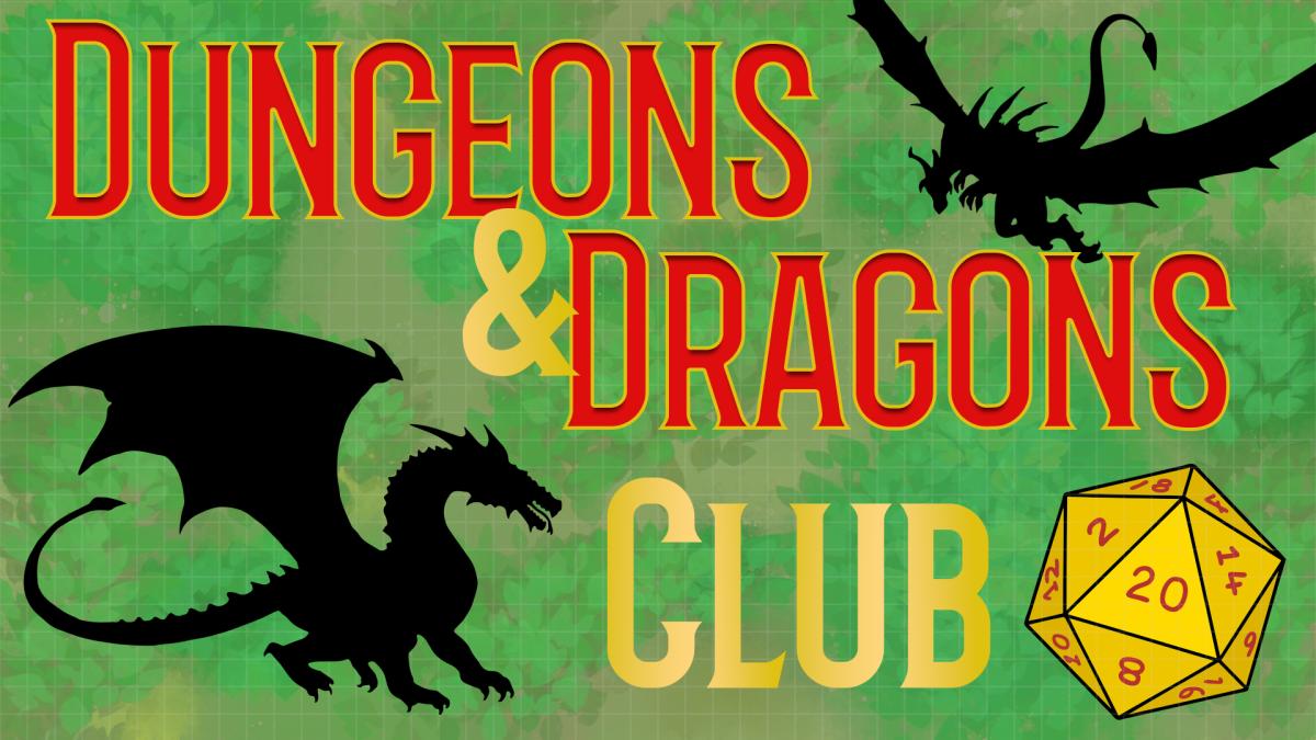 Image reads "Dungeons & Dragons Club" on a gridded Dungeons and Dragons gameboard. A silhouetted dragon is in the top right corner and bottom left corner. A D20 used to play the game is in the bottom right corner. 